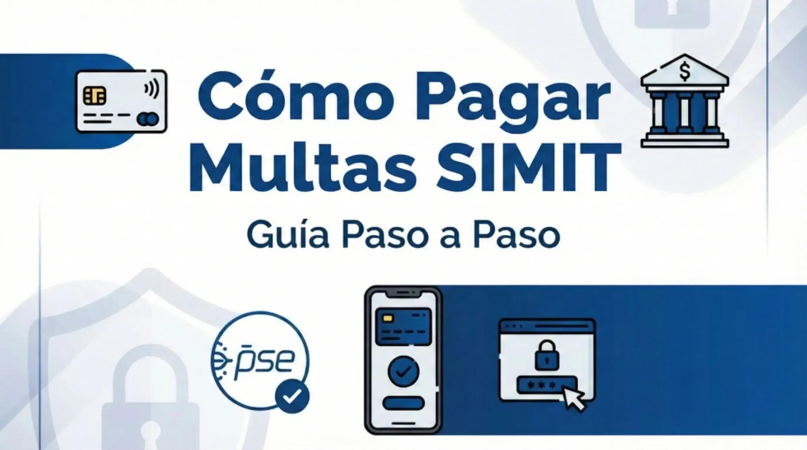 Cómo pagar multas en el SIMIT - Guía paso a paso PSE y bancos